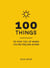 100 Things to Pick You Up When You're Feeling Down - Uplifting Quotes and Delightful Ideas to Make You Feel Good