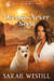 Dreams Never Seen - Bella and the Beast Master, #3