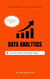 Data Analytics: From Raw Data to Actionable Insights