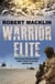 Warrior Elite - Australia's special forces Z Force to the SAS intelligence operations to cyber warfare