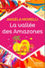 La vallée des Amazones
