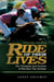 Ride of Their Lives - The Triumphs and Turmoil of Racing's Top Jockeys