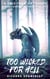 Too Wicked for Hell - A Tale From Anywhere, #4