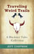 Traveling Weird Trails: A Huckster Tales Collection - Huckster Tales, #0