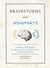 Brainstorms and Mindfarts - The Best and Brightest, Dumbest and Dimmest Inventions in American History