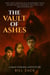 The Vault of Ashes - Max Sterling Adventures, #4
