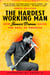 The Hardest Working Man - How James Brown Saved the Soul of America