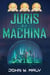 Juris Ex Machina