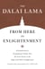 From Here to Enlightenment - An Introduction to Tsong-kha-pa's Classic Text The Great Treatise on the Stages of the Path to Enlightenment