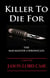Killer To Die For - The MacMaster Chronicles, #2