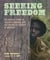 Seeking Freedom - The Untold Story of Fortress Monroe and the Ending of Slavery in America