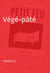 Végé-pâté - Nouvelle - Petit feu