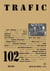 Trafic N° 102 (Eté 2017)