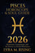 Pisces Horoscope & Soul Guide 2026:Mysticism, Compassion, and the Return to Divine Wholeness - Zodiac Horoscope & Soul Guide 2026, #12