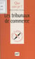 Les tribunaux de commerce