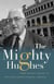 The Mighty Hughes - From Prairie Lawyer to Western Canada's Moral Compass