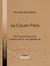 Le Cousin Pons - Les Parents pauvres - Scènes de la vie parisienne