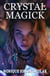 Crystal Magick - Ancient Magick for Today's Witch, #13