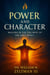 Power and Character: Walking in the Fullness of the Holy Spirit