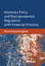 Monetary Policy and Macroprudential Regulation with Financial Frictions