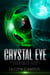 Crystal Eye - GEMMARKED SAGA, #1
