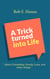 A Trick Turned into Life