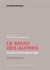 Le souci des autres - Éthique et politique du care