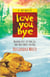Loveyoubye - Holding Fast, Letting Go, And Then There's The Dog