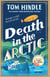 Death in the Arctic - The gripping Sunday Times bestselling murder mystery