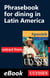 Phrasebook for dining in Latin America