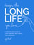 Design the Long Life You Love - A Step-by-Step Guide to Love, Purpose, Well-Being, and Friendship