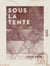 Sous la tente - Souvenirs d'un zouave