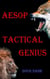 Aesop Tactical Genius