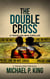 The Double Cross - The Travelers, #0