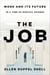 The Job - Work and Its Future in a Time of Radical Change