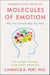 Molecules of Emotion - The Science Behind Mind-Body Medicine