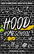 'Hood Homeschool: How to Homeschool When You're Broke