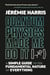 Quantum Physics Made Me Do It - A Simple Guide to the Fundamental Nature of Everything