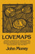 Lovemaps - Clinical Concepts of Sexual/Erotic Health and Pathology, Paraphilia, and Gender Transposition in Childhood, Adolescence, and Maturity