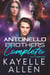 Complete Set Antonello Brothers Series - Antonello Brothers, #4