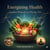 Energizing Health: Secrets to Balanced and Healing Diets