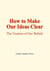 How to make our ideas clear - The fixation of our beliefs