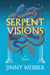 Serpent Visions