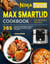 Ninja Foodi Max Smartlid Cookbook for Beginners and Pros: 365 Healthy and Affordable Ninja Foodi Recipes for Anyone, Suitable to Many Ninja Models, A Professional Guide for Beginners.