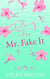 Falling For Mr. Fake It - Hope Bay, #2