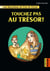 Les enquêtes de Tim et Chloé (Tome 3) - Touchez pas au trésor !