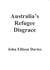 Australia's Refugee Disgrace