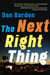 The Next Right Thing - A Novel