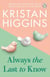 Always the Last to Know - A heartbreaking and uplifting story from the bestselling author of TikTok sensation Pack up the Moon