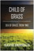 Child of Grass - Sea of Grass, Book Two